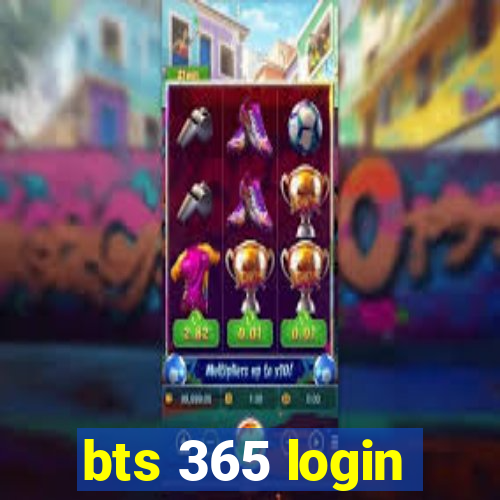 bts 365 login